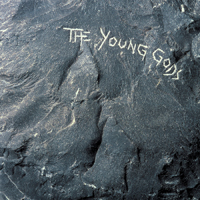 Young Gods - The Young Gods (Deluxe Edition) (CD 1)
