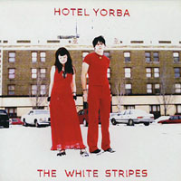 White Stripes - Hotel Yorba (7'' Single)