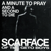 Scarface - A Minute To Pray And A Second To Die (EP)
