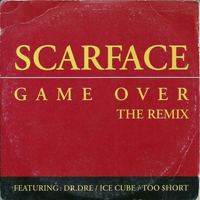 Scarface - Game Over (Remix) [Single]