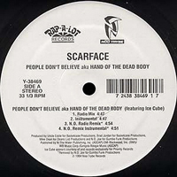 Scarface - People Don`t Believe aka Hand Of The Dead Body (12'' Single)