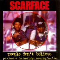 Scarface - People Don`t Believe aka Hand Of The Dead Body (EP)