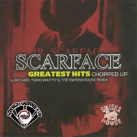 Scarface - Greatest Hits (chopped)