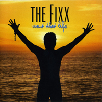 Fixx - Want That Life