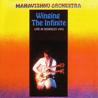 Mahavishnu Orchestra - Winging The Infinite; Live In Berkeley 1972 (CD 1)