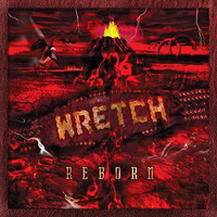 Wretch (USA, CL) - Reborn