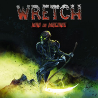 Wretch (USA, CL) - Man Or Machine
