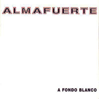 Almafuerte - A Fondo Blanco