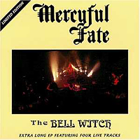 Mercyful Fate - The Bell Witch (EP)