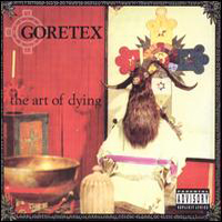 Goretex - The Art Of Dying