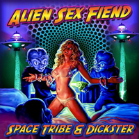 Space Tribe - Alien Sex Fiend (Single)