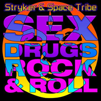 Space Tribe - Sex, Drugs & Rock 'N Roll (Single)