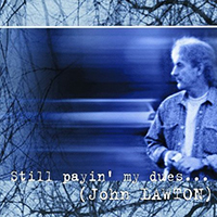 John Lawton Band - Still Payin' My Dues...