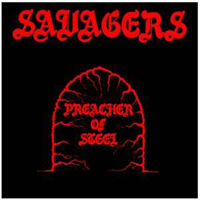 Savagers - Preacher Of Steel