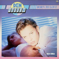 Den Harrow - Born To Love (Single)
