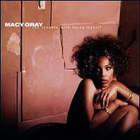 Macy Gray - Trouble With Being Myself