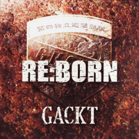 GACKT - Re:born