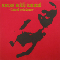 Nurse With Wound - Flawed Existence (CD 1): Scrag & Mi-Mort