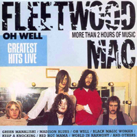 Fleetwood Mac - Oh Well - Greatest Hits Live (CD 2)