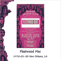 Fleetwood Mac - The Warehouse, New Orleans, LA 1970.01.30