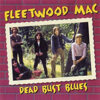 Fleetwood Mac - Dead Bust Blues, The Warehouse, New Orleans, La 1970.01.30-02.01 (CD 2)
