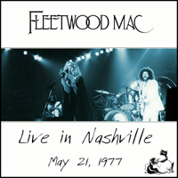 Fleetwood Mac - Nashville Municipal Auditorium, Nashville, Tn 1977.05.21 (CD 1)