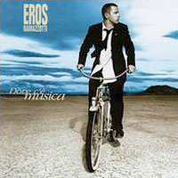 Eros Ramazzotti - Dove C'e Musica