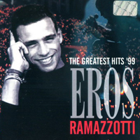 Eros Ramazzotti - The Greatest Hits '99