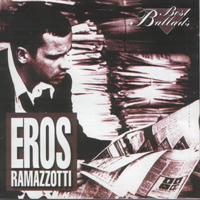 Eros Ramazzotti - Best Ballads
