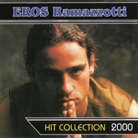 Eros Ramazzotti - Hit Collection 2000