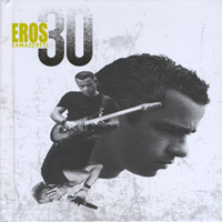 Eros Ramazzotti - Eros 30 (Deluxe Edition, CD 1)