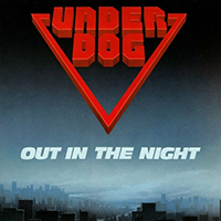 Underdog (DEU) - Out In The Night (2015 Reissue)