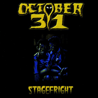 October 31 - Stagefright (Live)