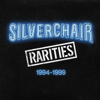 Silverchair - Rarities 1994-1999