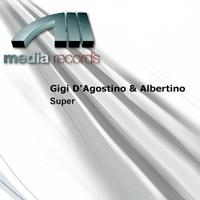 Gigi D'Agostino - Gigi D'Agostino & Albertino - Super (EP)