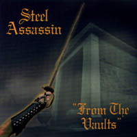 Steel Assassin - From The Vault