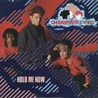 Thompson Twins - Hold Me Now (7'' Single)