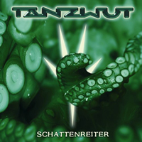 Tanzwut - Schattenreiter