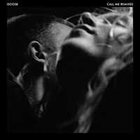 Goose (BEL) - Call Me (Remixes)