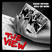 View - Tacky Tattoo/Hold On Now (Single)