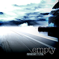 Empty (AUS) - Never Get To You