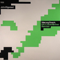 John Digweed - Warung Beach (Remixes - Single)