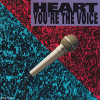 Heart - You're The Voice (Studio Version)