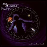 Aurora Project - Unspoken Words