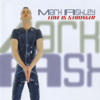 Mark Ashley - Love Is Stronger (Maxi-Single)