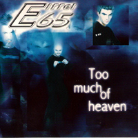 Eiffel 65 - Too Much Of Heaven
