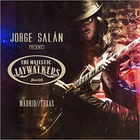 Jorge Salan & The Majestic Jaywalkers - Madrid/Texas