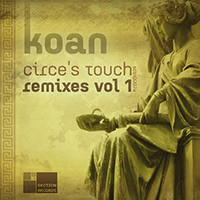 Koan (RUS) - Circe's Touch Remixes (EP, Vol. 1)