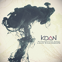 Koan (RUS) - Retrospective Tapes: Liquid Caleidoscope (Part 2)