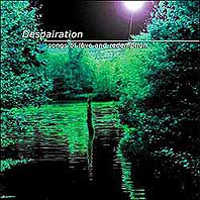 Despairation - Song Of Love And Redemption
